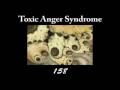 Toxic anger syndrome  158 158bpm