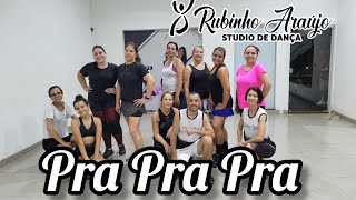 Pra Pra Pra / Deavele Santos|Coreografia Rubinho Araujo