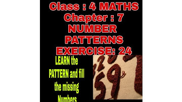 NCERT CBSE board Class 4 | Chapter 7 | Number Patterns | Exercise 24