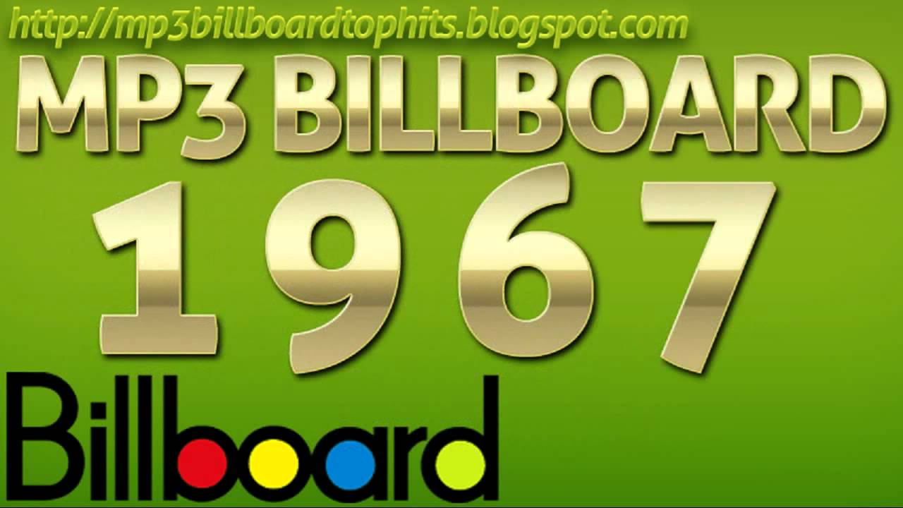 Mp3 BILLBOARD 1967 TOP Hits Mp3 BILLBOARD 1967 YouTube mp3-billboard-1967-top-hits-mp3-billboard-1967-youtube