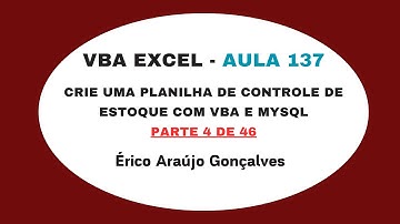 Curso Grátis de  VBA no Excel - Aula 137 - Planilha de de Estoque - VBA com MySQL - Parte 4 de 46