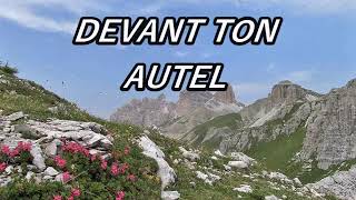 Video thumbnail of "Devant ton autel"