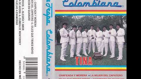 La Tropa Colombiana/ Tina
