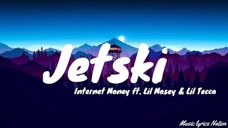 Internet Money – JETSKI Feat. Lil Mosey & Lil Tecca (Clean Lyrics) || Music lyrics Nation