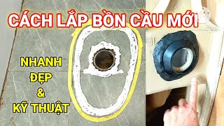 Lắp bồn cầu theo cách mới này nhanh, đẹp và đảm bảo kỹ thuật, mọi người tự lắp đặt được.