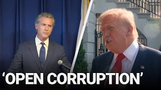 Gov. Newsom on Trump and Abbott: “Out in the Open Corruption”