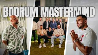 We are hosting an EXCLUSIVE Mastermind in Bodrum