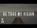 Be Thou My Vision L Christian Hymn Instrumental Music For Concentration Relaxation L Calming Music Be Thou My Vision L Christian Hymn Instrumental Music For Concentration Relaxation L Calming Music