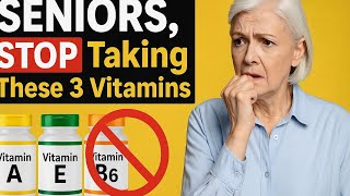 Seniors, Stop Taking These 3 Vitamins Immediately! (Here's Why)#seniorhealth #wellness  #healthtips Wealth