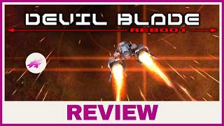 Devil Blade Reboot  – THE Shoot Em Up for EVERYONE! Net Worth