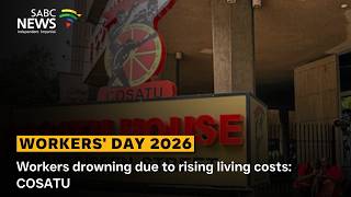 Workers’ Day 2026 | Workers drowning due to rising living costs: COSATU