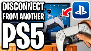 How To Disconnect A PS5 Controller From Another PS5 - Full Guide