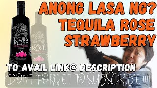 Anong Lasa Ng Tequila Rose Straberry Cream 17% Abv No. 43