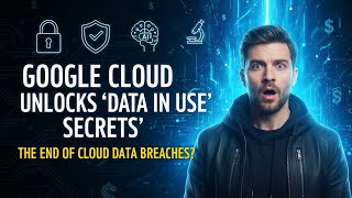 Proteção De Dados Em Uso O Google Cloud Redefinindo A Segurança Na Nuvem