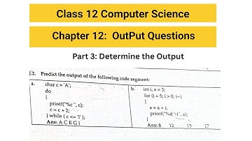 Class 12 Computer Science | Chapter 12 | Output Questions Explained Part2