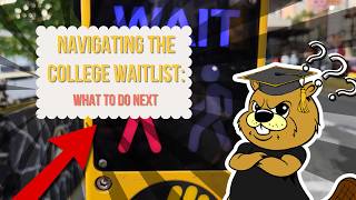 Navigating the College Waitlist: What to Do Next Ep 87