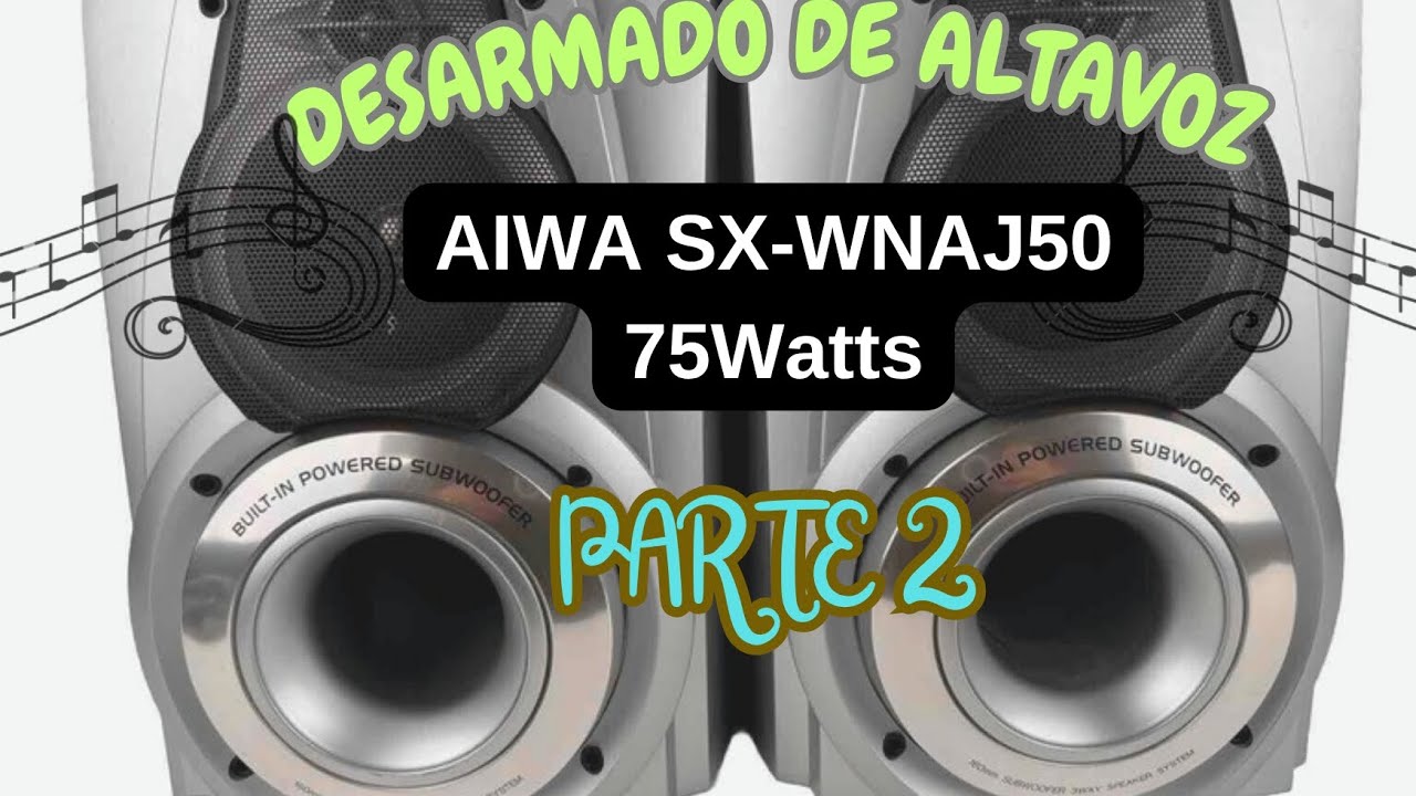 小改造　50W 6Ω 2Way aiwa SX-LM50 Youtubeアップ 小改造 50W 6Ω 2Way aiwa SX-LM50 - YouTube