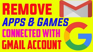 How To Remove Apps & Games Connected With Gmail Account || CurioFly screenshot 4