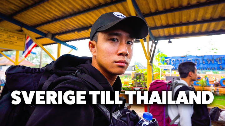 Resan Till Thailand - Backpackar I Asien EP.1