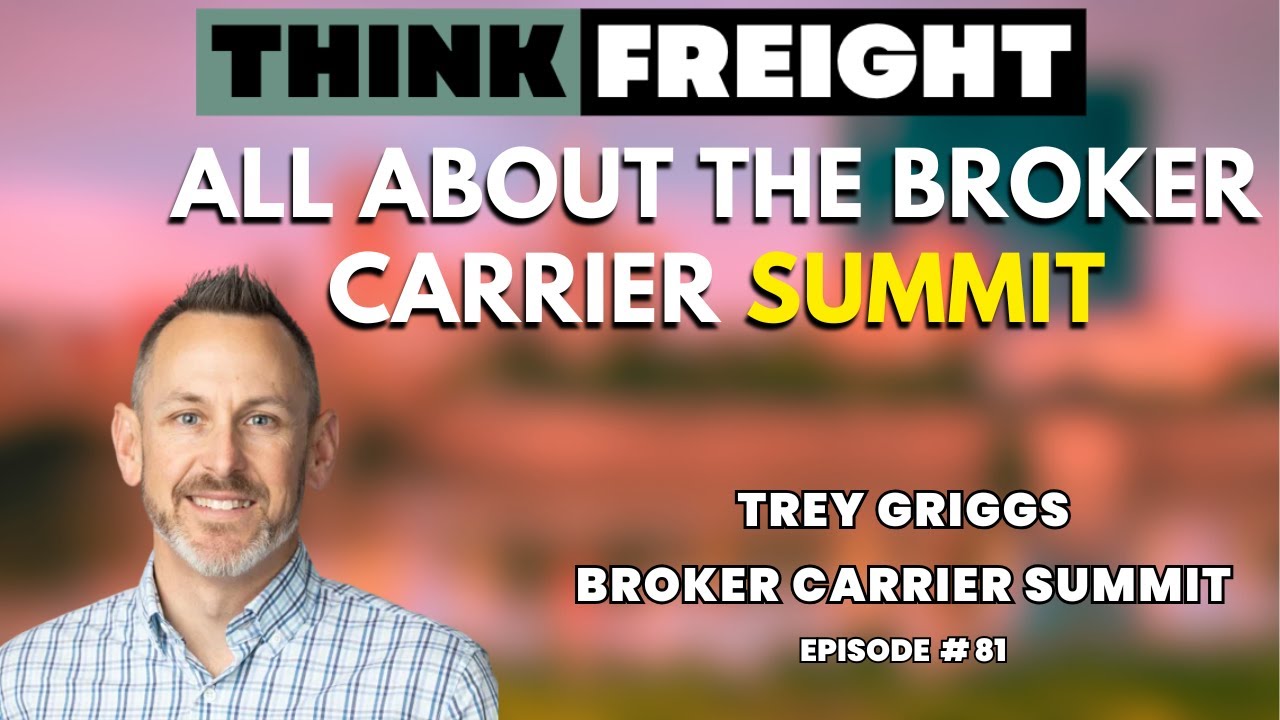 All About The Broker Carrier Summit with Trey Griggs