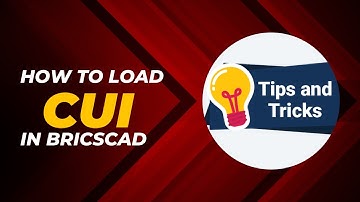 How to Load CUI In BricsCAD