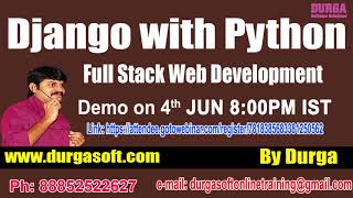 Django with python OnlineTraining Demo On 4th Jun 8:00 PM IST by Durga Sir