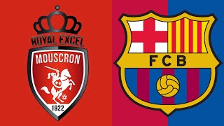 Excel Mouscron VS Barcelona | UEFA Champions League - Fifa 2021