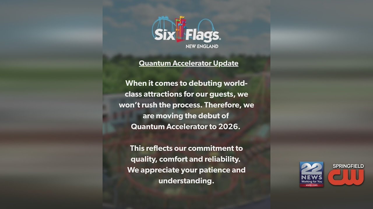 Six Flags New England's "Quantum Accelerator" debut pushed to 2026