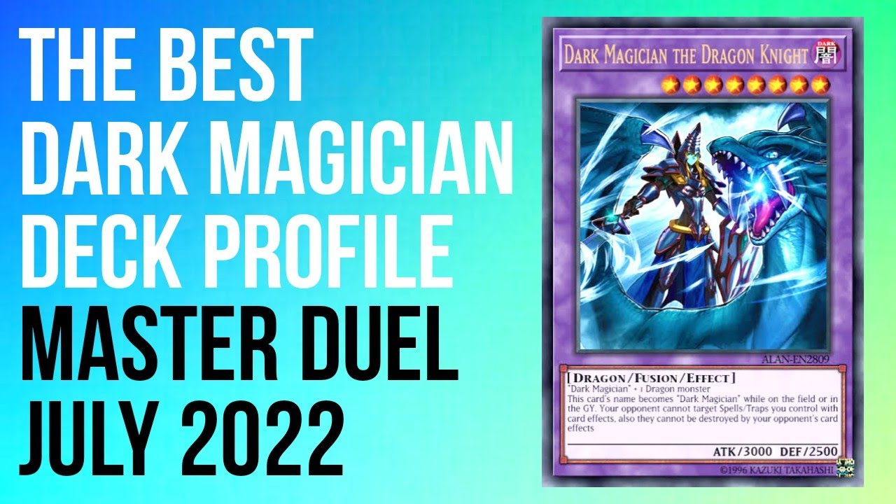BEST Dark Magician Deck Profile Master Duel JULY 2022