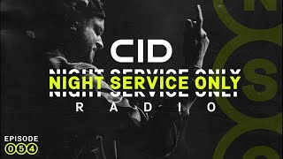 CID Presents: Night Service Only Radio: Episode 054