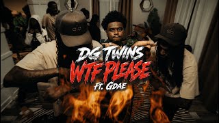 DGTWINS ft GDAE “WTF PLEASE” (Official Music Video)