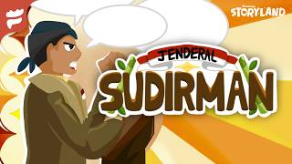 Jendral Sudirman | Pahlawan Nusantara | Funtasya Storyland