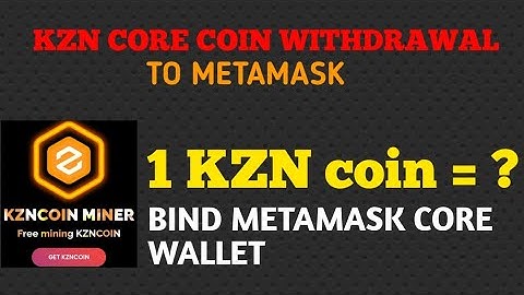 KZN COIN BIND WALLET | KZN coin big update | How to bind wallet in KZN APP
