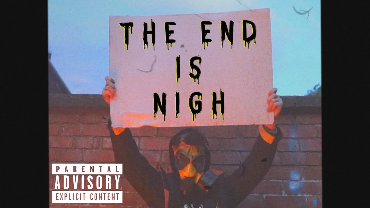 T H E E N D I S N I G H (x_X) - YouTube