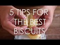 How to Make the Best Biscuits Ever