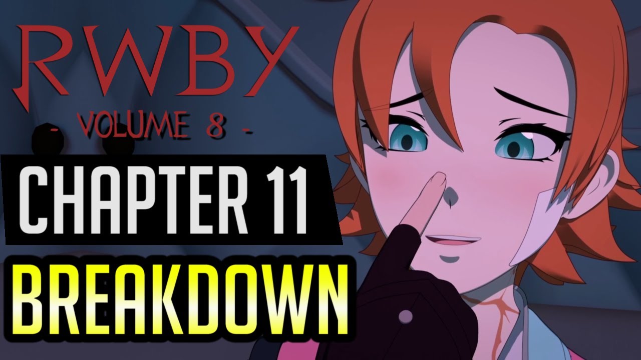 Rwby Volume 8 Chapter 11 Risk Breakdown Youtube