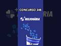 🔵+ MILIONÁRIA 348 VEJA OS NÚMEROS SORTEADOS NA + MILIONÁRIA DE HOJE #+milionaria