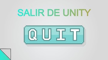 Como salir de Unity con un Botón [Tutorial]