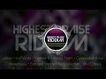 Highest praise riddim  bjosh entertainment  reggae riddim  jan 2023