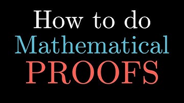 How to do mathematical proofs -- Introduction to Mathematical Proofs (PART 1)