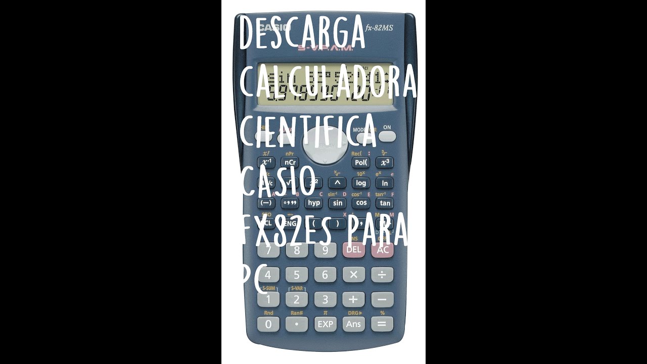 Descargar Calculadora Cientifica CASIO Fx82ES Para PC YouTube Descargar calculadora cientifica casio fx82es para pc youtube