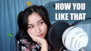 BLACKPINK 블랙핑크 - How You Like That (cover by Emily Paquette)