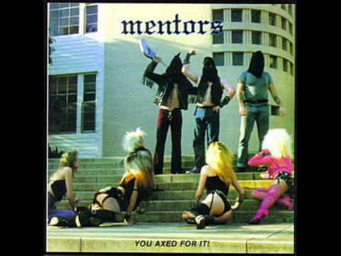 The Mentors - 1 - Sandwich of Love (You Axed For It!)