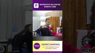 O que a Yellow levou para o CI360? Veja a entrevista!