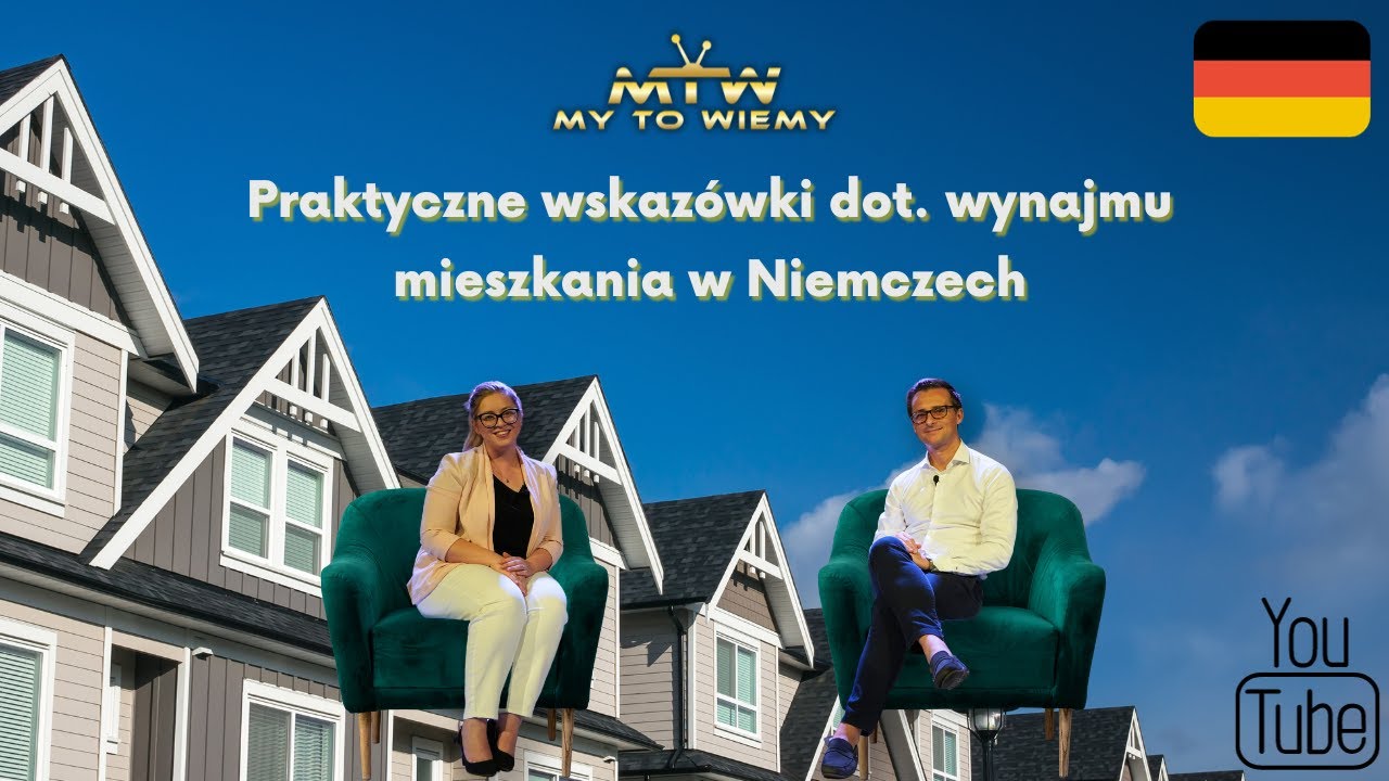 Praktyczne wskazówki dot. wynajmu  mieszkania w Niemczech [My to wiemy]