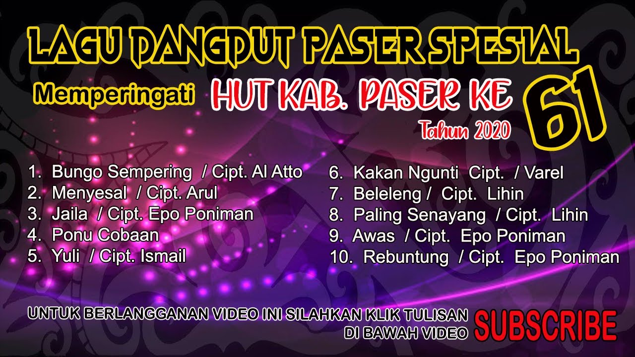 SPESIAL HUT PASER KE 61 - KUMPULAN LAGU DANGDUT PASER