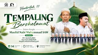 🔴 LIVE STREAMING  .:.  TEMPALING BERSHOLAWAT BERSAMA GUS YUSA' ABDULLOH & KH. SYAROFUDDIN