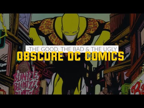 obscure-dc---the-good,-the-bad-and-the-ugly