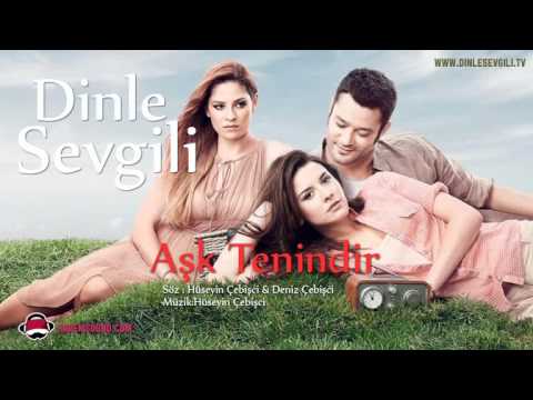 Hüseyin Çebişci - Aşk Tenindir - Dinle Sevgili Dizi Müziği - 2011