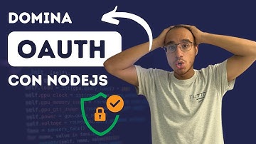 Domina OAuth: De sus Orígenes a OAuth 2.0 con Ejemplo en Node.js